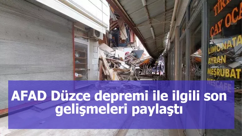 AFAD Düzce depremi ile ilgili son gelişmeleri paylaştı